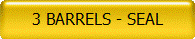 3 BARRELS - SEAL