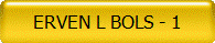 ERVEN L BOLS - 1