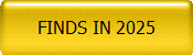 FINDS IN 2025
