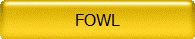 FOWL
