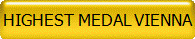 HIGHEST MEDAL VIENNA