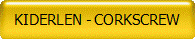 KIDERLEN - CORKSCREW