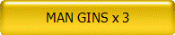 MAN GINS x 3