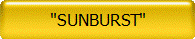 "SUNBURST"