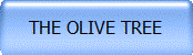 THE OLIVE TREE