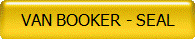 VAN BOOKER - SEAL